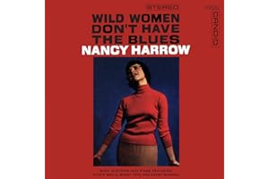 Wild Women Don't Have The Blues