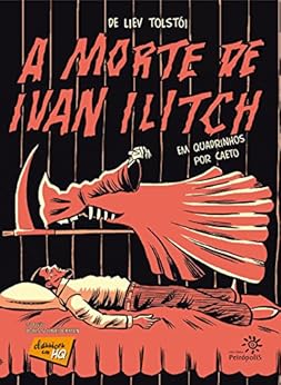 A morte de Ivan Ilitch em quadrinhos (Clássicos em HQ) eBook Kindle