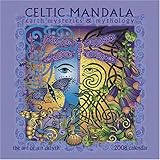 Celtic Mandala 2008 Calendar: Earth Mysteries & Mythology by 