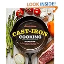 Cast-Iron Cooking: Recipes &amp; Tips for Getting the Most out of Your Cast-Iron Cookware