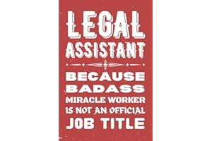 Legal Assistant Gifts: Blank Lined Notebook Journal Diary Paper, a Funny and Appreciation Gift for Legal Assistant to Write i