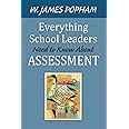 Everything School Leaders Need to Know About Assessment