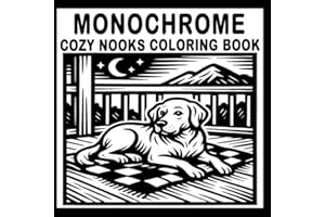 Monochrome Coloring Book Cozy Nooks: Perfect for Relaxation, Mindful Focus, and One-Color Pen Drawing for Adults, Kids and Al