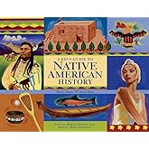 A Kid's Guide to Native American History: More than 50 Activities (A Kid's Guide series)