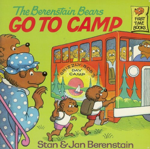 The Berenstain Bears Go to Camp (Berenstain Bears First Time Books)