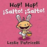 Hop! Hop!/¡Salto! ¡Salto! (Leslie Patricelli board books)