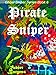 PIRATE SNIPER (Ghost Sniper Series Book 6)