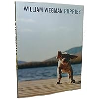 William Wegman: Being Human: William A. Ewing, William
