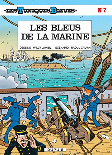 Les Tuniques bleues, tome 7 : Les Bleus de la marine by Willy Lambil, Raoul Cauvin