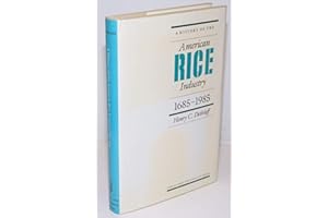A History of the American Rice Industry, 1685-1985