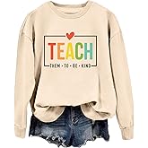 RANUAOE Teacher Sweatshirt for Women Teach Them Be Kind Sweatshirt Women Funny Long Sleeve Teacher Shirts