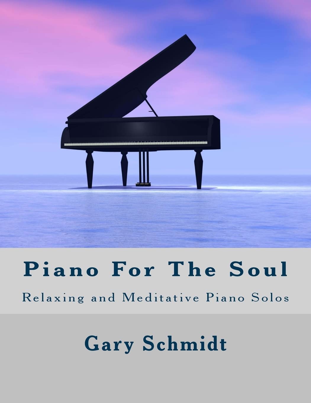 Piano For The Soul: Relaxing and Meditative Piano Solos