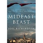 Mideast Beast: The Scriptural Case for an Islamic Antichrist
