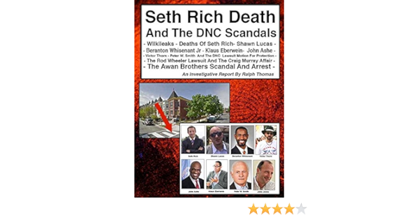 Amazon Com Seth Rich Murder And The Dnc Scandals An Investigative Report Ebook Thomas Ralph Kindle Store