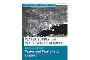 Fair, Geyer, and Okun's Water and Wastewater Engineering: Water Supply and Wastewater Removal