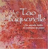 Le Tao de l'aquarelle (French Edition) by