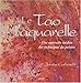 Le Tao de l'aquarelle (French Edition) by