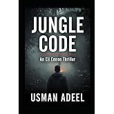 Jungle Code: An Eli Emron Thriller