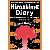 Hiroshima Diary: The Journal of a Japanese Physician, August 6-September 30, 1945