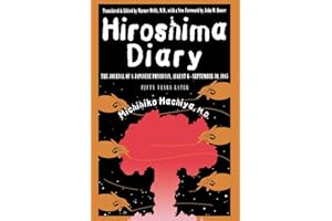 Hiroshima Diary: The Journal of a Japanese Physician, August 6-September 30, 1945