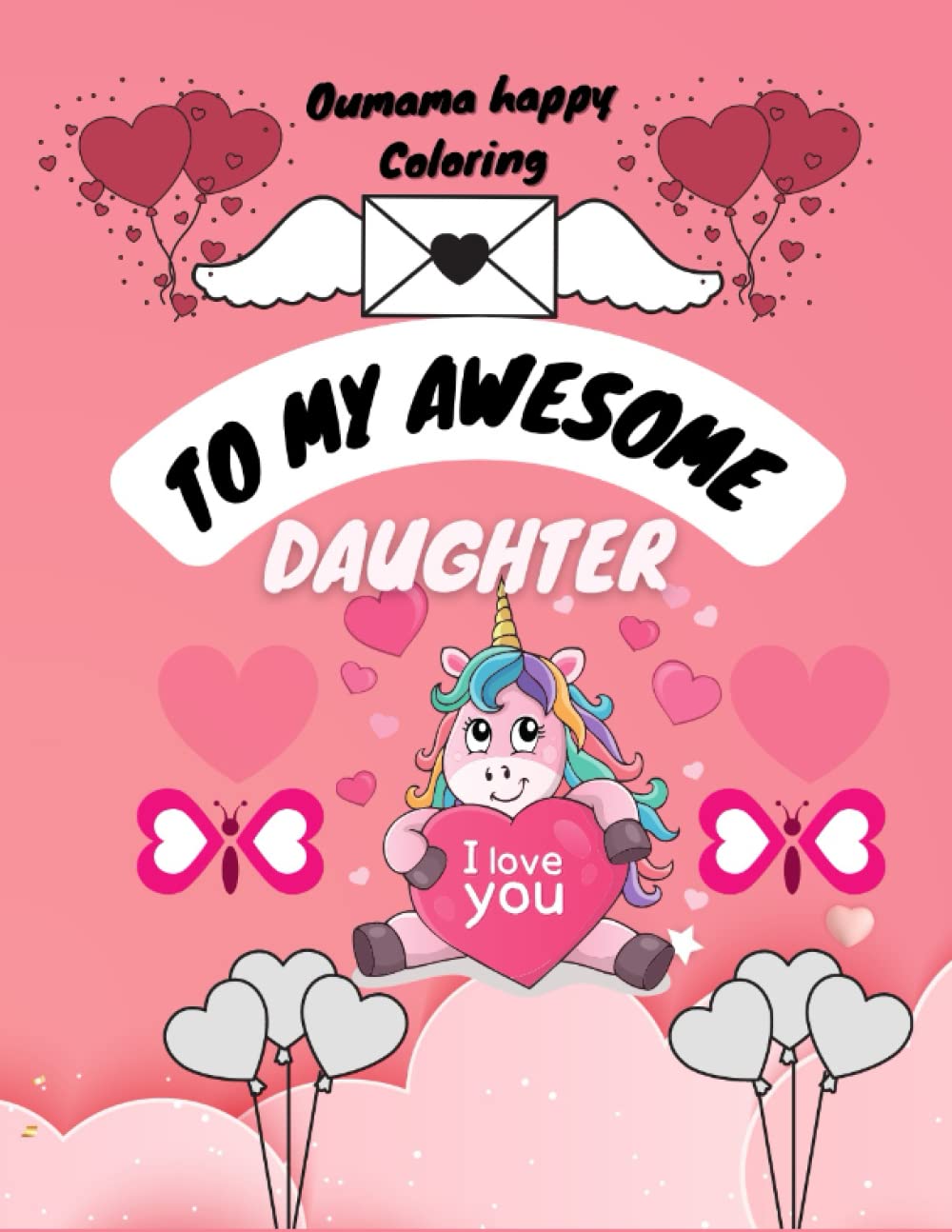To My Awesome Daughter: Coloring Book For Girls | Valentines ...