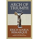 Arch of Triumph: A Novel