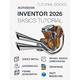 Autodesk Inventor 2026 Basics Tutorial: Learn the Basics of 3D CAD