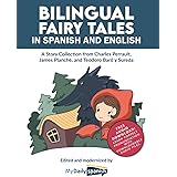 Bilingual Fairy Tales in Spanish and English: A Story Collection from Charles Perrault, James Planché, and Teodoro Baró y Sur