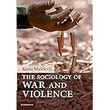 The Sociology of War and Violence