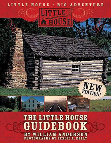 The Little House Guidebook: New Edition! – Visit the Little House Series Sites with Photographs for Children (Ages 8-12) (Little House Nonfiction)