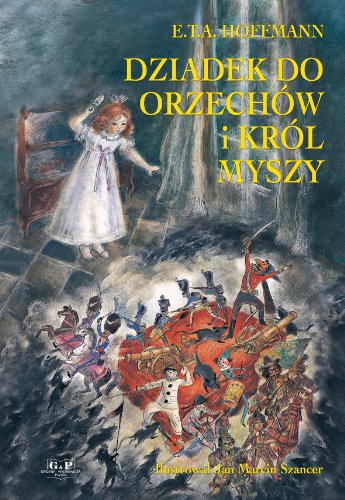 Dziadek do orzechow i Krol Myszy