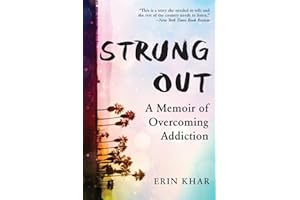 Strung Out: A Memoir of Overcoming Addiction
