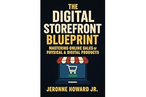 The Digital Storefront Blueprint: Mastering Online Sales of Physical & Digital Products
