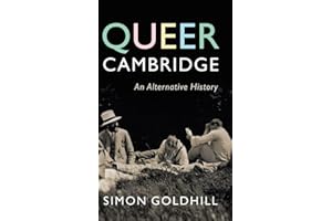 Queer Cambridge: An Alternative History