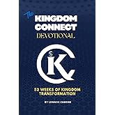 The Kingdom Connect Devotional: 52-Weeks of Kingdom Transformation