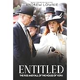 Entitled: The Rise and Fall of the House of York