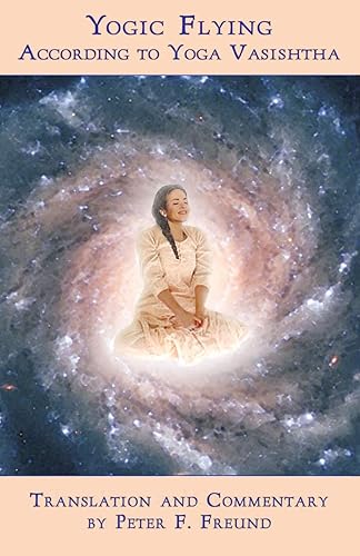 Download Yogic Flying According to Yoga Vasishtha PDF
