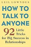How to Talk to Anyone: 92 Little Tricks for Big Success in Relationships