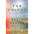 The Colony: Faith and Blood in a Promised Land