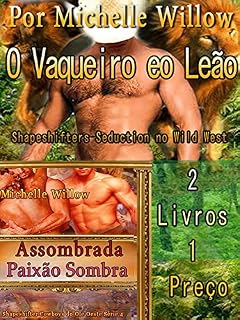 Livro The Cowboy and the Lion & assombrada Sombras Passion - Ghostly Lobo Shapeshifters: Shapeshifters Seduction in the Wild West - 2 Livros 1 Preço