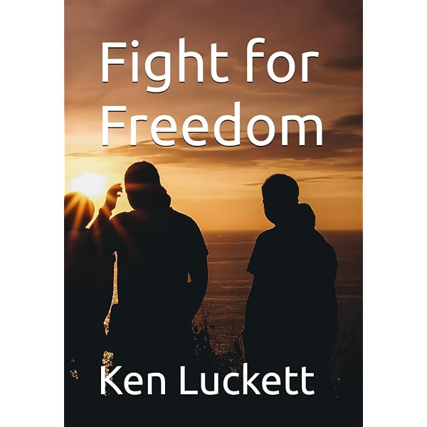Fight for Freedom: Luckett, Ken, Luckett, Ken, Pellegrene, Lisa