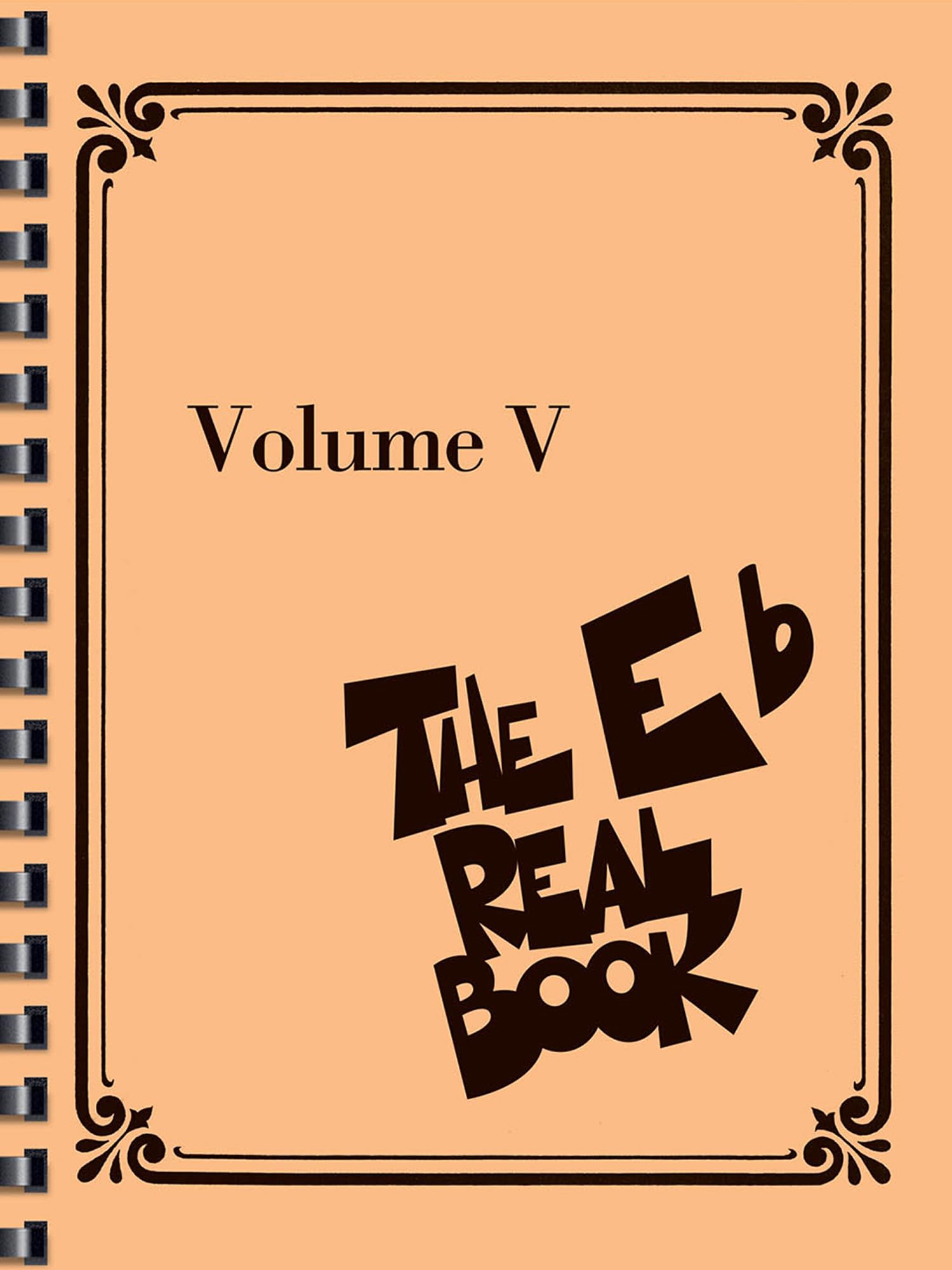 The Real Book - Volume V: E-Flat Edition: 5
