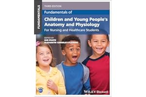 Fundamentals of Children and Young People's Anatomy and Physiology: For Nursing and Healthcare Students
