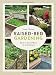 Raised-Bed Gardening: How to grow more in less space