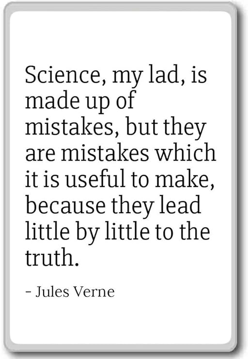 Ciencia, mi amigo, se compone de errores, pero Th... - Jules Verne ...