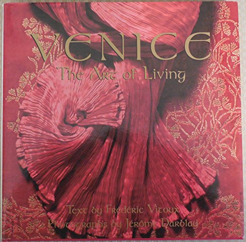 Venice: The Art of Living