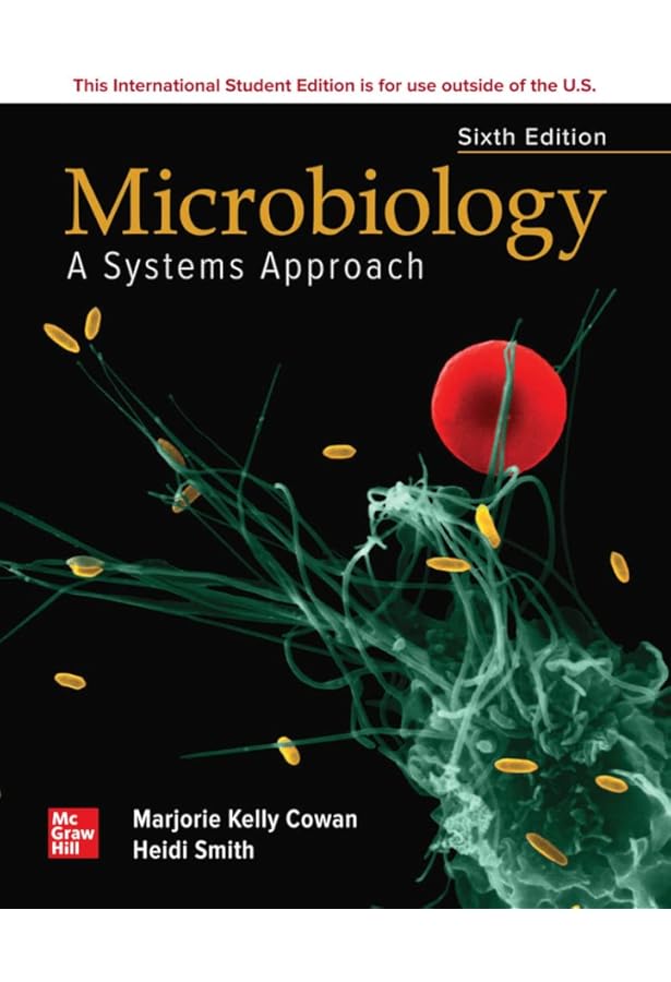 Microbiology: A Systems Approach: Cowan, Marjorie Kelly, Smith