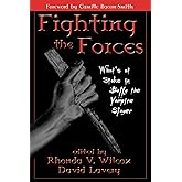 Fighting the Forces: What's at Stake in Buffy the Vampire Slayer