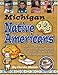 Michigan Native Americans: A Kid's Look at Our State's Chiefs, Tribes, Reservations, Powwows, Lore & More from the Past & the Present (Carole Marsh State Books)
