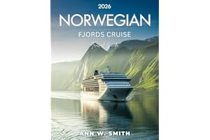 Norwegian Fjords Cruise Travel Guide 2026: Cruising Through Norway's Unspoiled Beauty and Dramatic Coastlines.